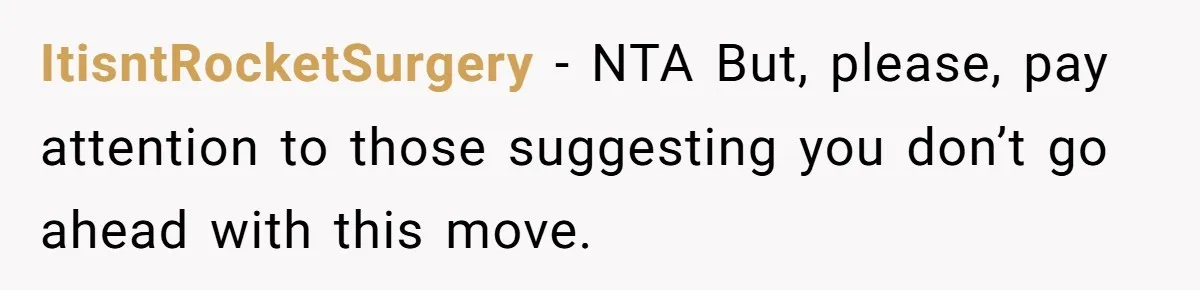 A Roommate Conflict Brewing: Is the Master Bedroom Fair Game for the Couple? ItisntRocketSurgery − NTA But, please, pay attention to those suggesting you don’t go ahead with this move.