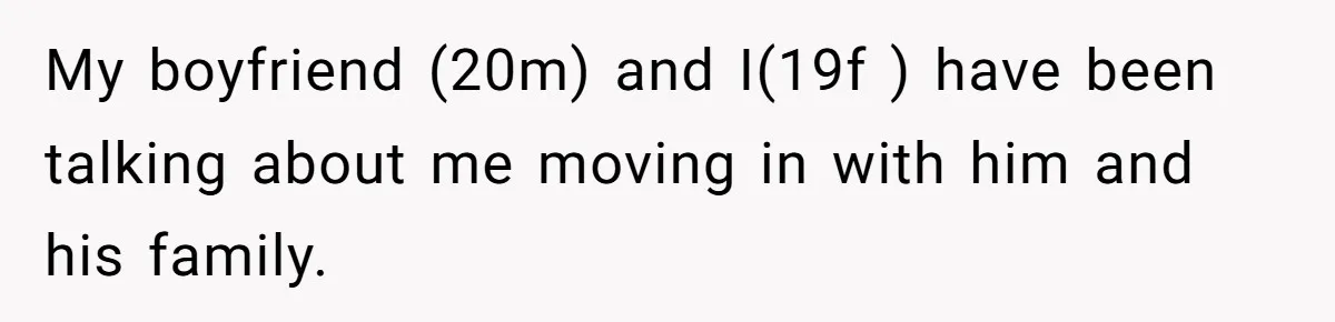 A Roommate Conflict Brewing: Is the Master Bedroom Fair Game for the Couple? My boyfriend (20m) and I(19f ) have been talking about me moving in with him and his family.