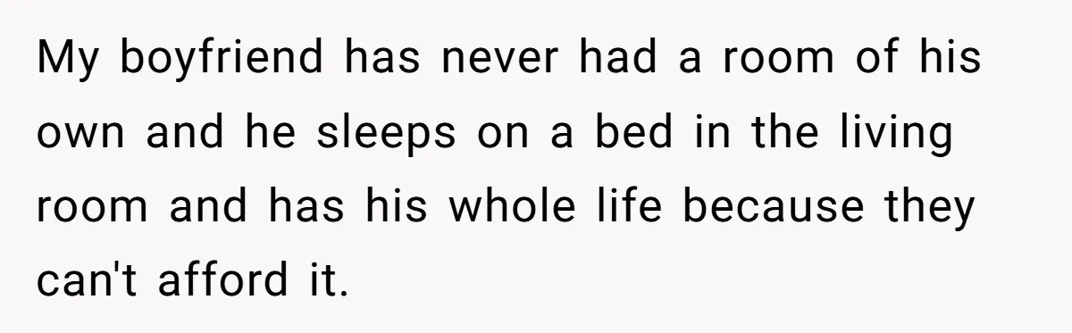 A Roommate Conflict Brewing: Is the Master Bedroom Fair Game for the Couple? My boyfriend has never had a room of his own and he sleeps on a bed in the living room and has his whole life because they can't afford it.