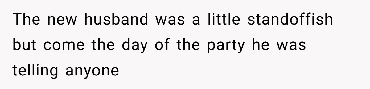 Man Refuses To Make Toys For Former Sister-In-Law After Her New Husband Calls His Gifts ‘Embarrassing’ The new husband was a little standoffish but come the day of the party he was telling anyone