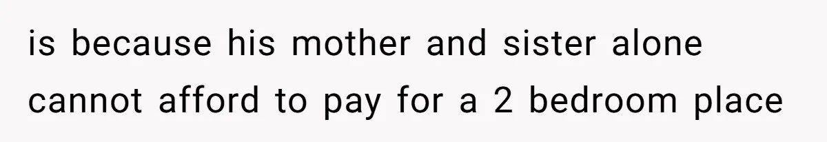 A Roommate Conflict Brewing: Is the Master Bedroom Fair Game for the Couple? is because his mother and sister alone cannot afford to pay for a 2 bedroom place