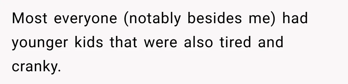 Woman Leaves Niece Behind In Jail After She Was Caught Shoplifting Most everyone (notably besides me) had younger kids that were also tired and cranky.