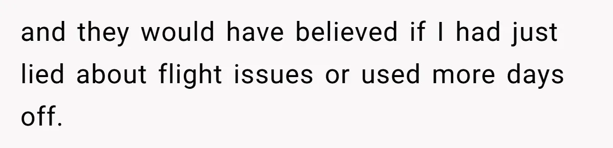 Woman Leaves Niece Behind In Jail After She Was Caught Shoplifting and they would have believed if I had just lied about flight issues or used more days off.