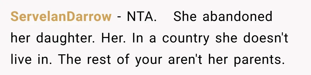 Woman Leaves Niece Behind In Jail After She Was Caught Shoplifting ServelanDarrow − NTA. She abandoned her daughter. Her. In a country she doesn't live in. The rest of your aren't her parents.