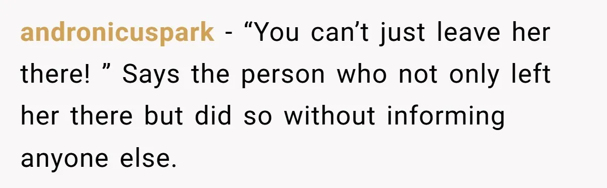 Woman Leaves Niece Behind In Jail After She Was Caught Shoplifting andronicuspark − “You can’t just leave her there! ” Says the person who not only left her there but did so without informing anyone else.