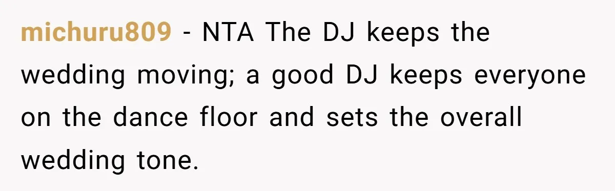 michuru809 − NTA The DJ keeps the wedding moving; a good DJ keeps everyone on the dance floor and sets the overall wedding tone.