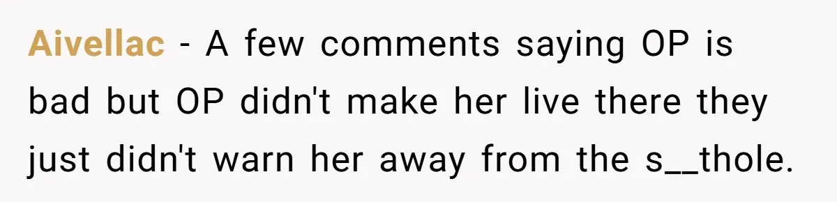 Woman Ruined Her Apartment Hunt By Sabotaging Coworker's Verification Process Aivellac − A few comments saying OP is bad but OP didn't make her live there they just didn't warn her away from the s__thole.