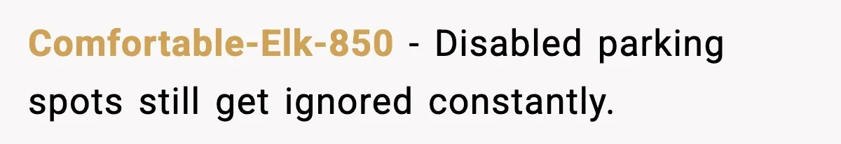 Man Blocks Stranger’s Car in Driveway Until He Apologizes Comfortable-Elk-850 - Disabled parking spots still get ignored constantly.