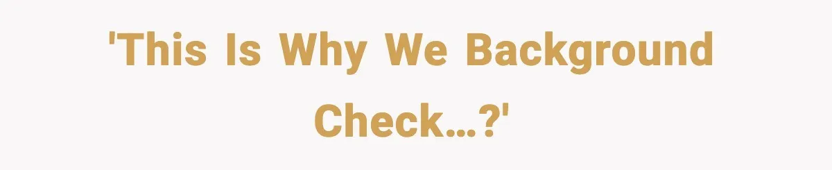 Woman Googles Her Date and Finds a Shocking Criminal Past 'This is why we background check…?'