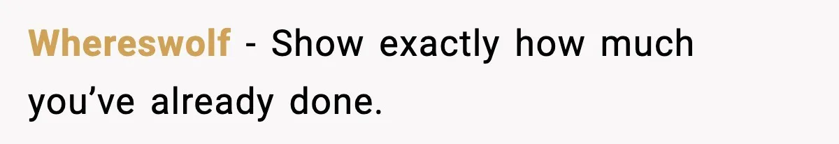 Whereswolf - Show exactly how much you’ve already done.