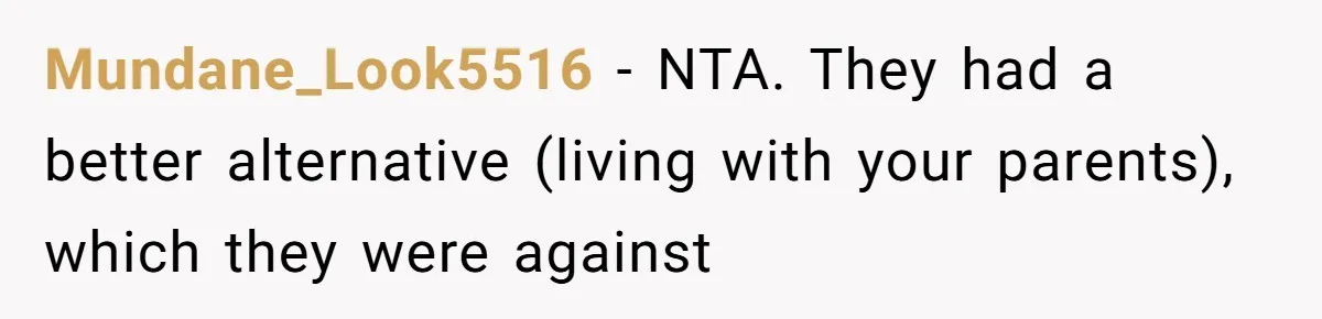 Man Refuses To House Brother’s Family, Now Faces Fury Over ‘Choosing Comfort Over Blood’ Mundane_Look5516 − NTA. They had a better alternative (living with your parents), which they were against