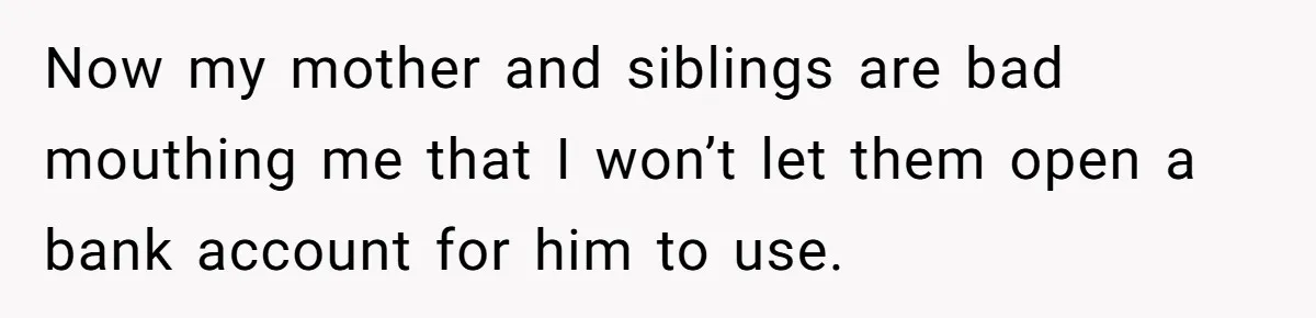 Grandmother Demands Photo Of Teen Birth Certificate To Open A Suspicious Bank Account Now my mother and siblings are bad mouthing me that I won’t let them open a bank account for him to use.