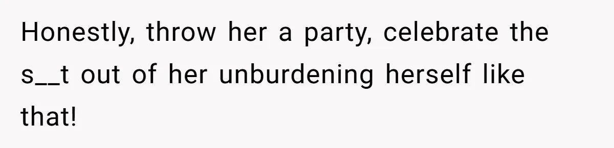 Woman Cuts Her Hair To Grieve, Sister Tells Her It’s No Big Achievement Honestly, throw her a party, celebrate the s__t out of her unburdening herself like that!