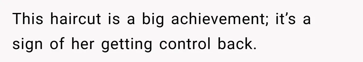 Woman Cuts Her Hair To Grieve, Sister Tells Her It’s No Big Achievement This haircut is a big achievement; it’s a sign of her getting control back.