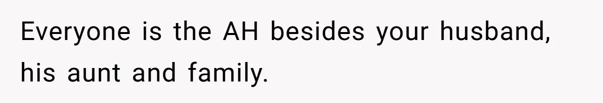 Woman Approves Fence Work Anyway, Can’t Believe Aunt Evicts Them Over Tree Everyone is the AH besides your husband, his aunt and family.