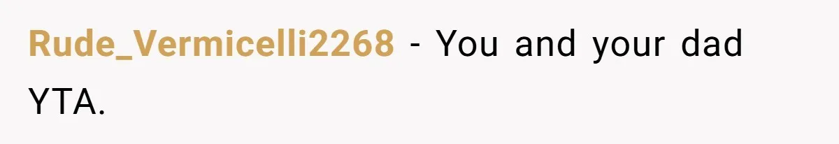 Woman Approves Fence Work Anyway, Can’t Believe Aunt Evicts Them Over Tree Rude_Vermicelli2268 − You and your dad YTA.