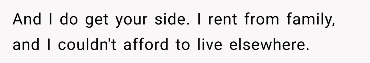 Woman Approves Fence Work Anyway, Can’t Believe Aunt Evicts Them Over Tree And I do get your side. I rent from family, and I couldn't afford to live elsewhere.
