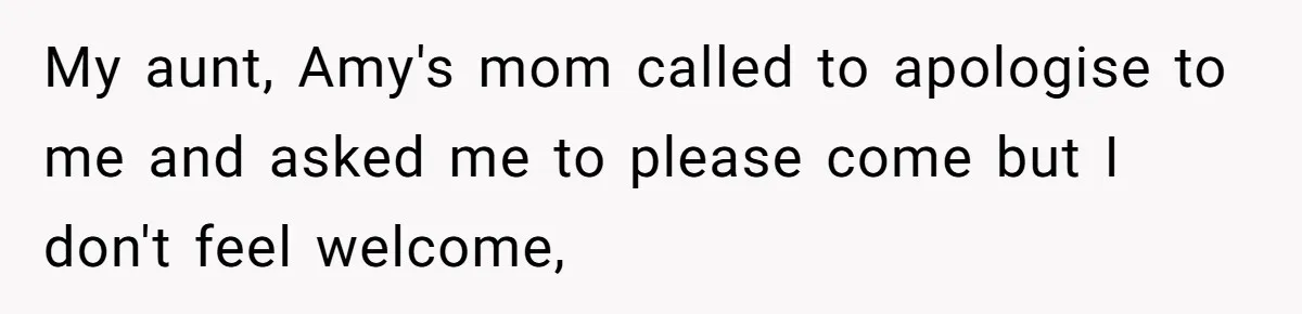Cousin Demands Woman To Change Her Hair For Wedding Photos, Should She Have Compromised? My aunt, Amy's mom called to apologise to me and asked me to please come but I don't feel welcome,