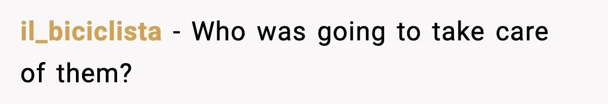 il_biciclista - Who was going to take care of them?