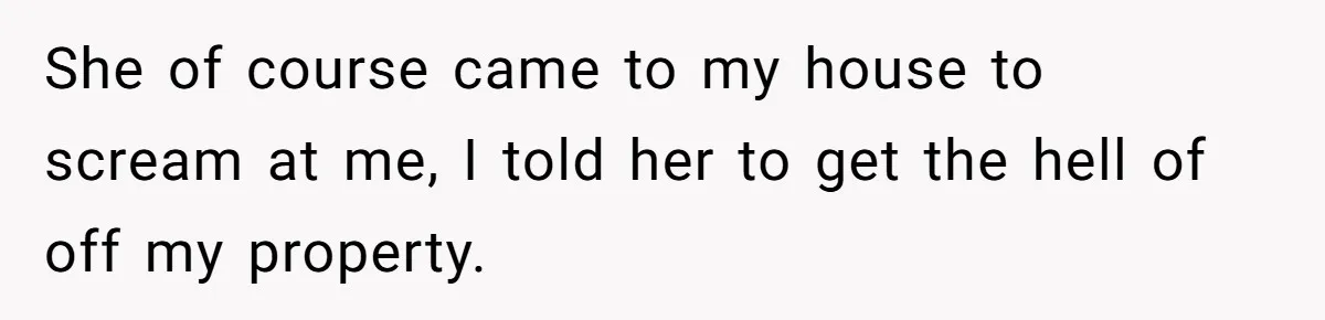 Man Tows His Neighbor's Car After She Parks In His Driveway Without Permission She of course came to my house to scream at me, I told her to get the hell of off my property.