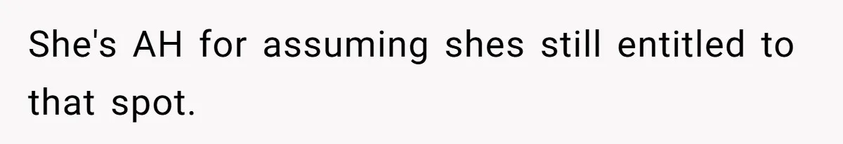 Man Tows His Neighbor's Car After She Parks In His Driveway Without Permission She's AH for assuming shes still entitled to that spot.