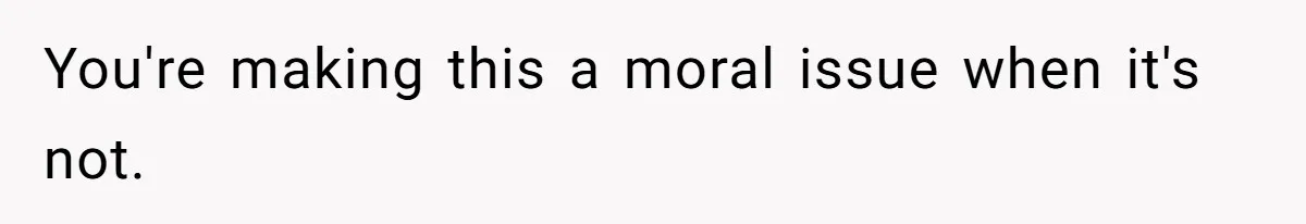 Man Tows His Neighbor's Car After She Parks In His Driveway Without Permission You're making this a moral issue when it's not.