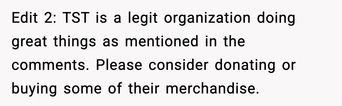 Tired Of Unwanted Religious Mail, They Finds A $5 Revenge That Sends A Message Edit 2: TST is a legit organization doing great things as mentioned in the comments. Please consider donating or buying some of their merchandise.