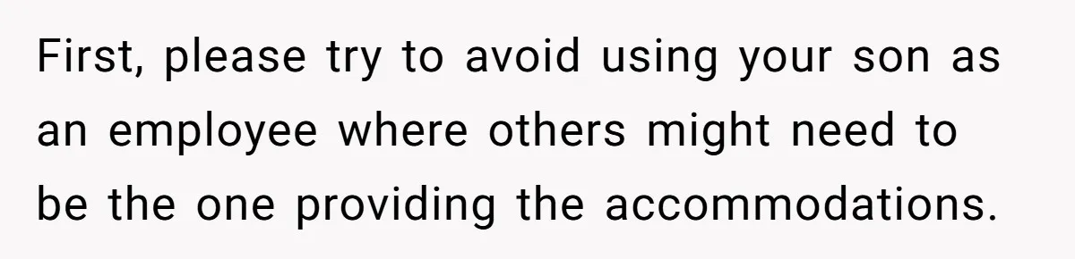 Catering Family Defends Son Upon Confronting Bartender, One Side Gets Fired, The Other Almost Arrested First, please try to avoid using your son as an employee where others might need to be the one providing the accommodations.