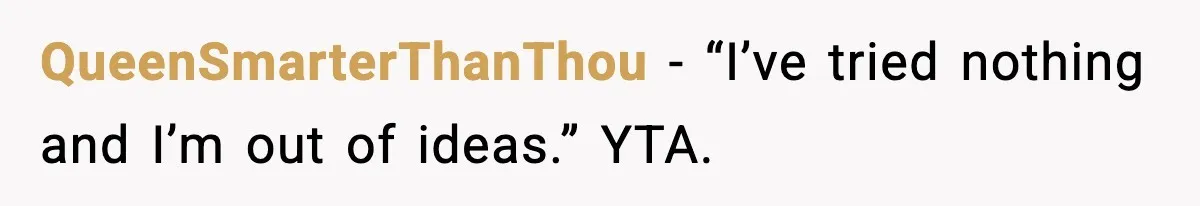 He Kept Stopping The Bus Early To Avoid Missing His Stop, Reddit Calls Him Out QueenSmarterThanThou - “I’ve tried nothing and I’m out of ideas.” YTA.
