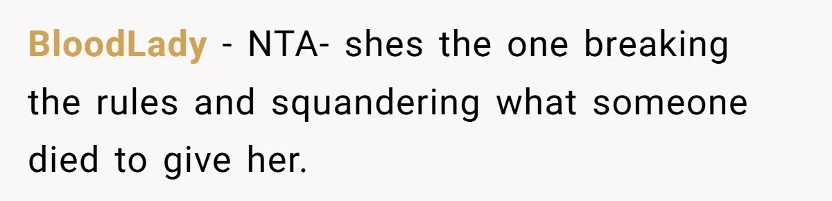 BloodLady − NTA- shes the one breaking the rules and squandering what someone died to give her.