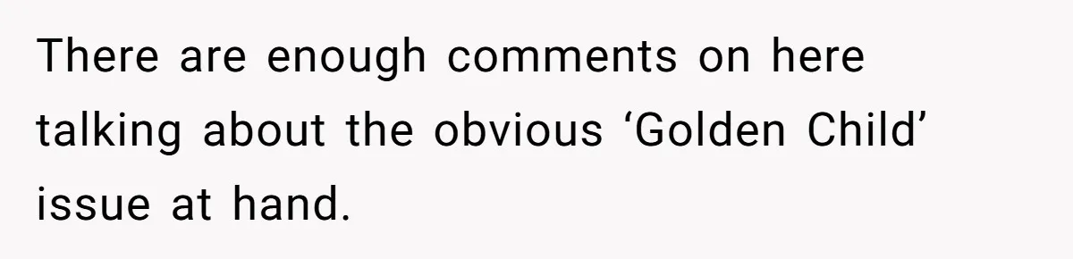 There are enough comments on here talking about the obvious ‘Golden Child’ issue at hand.