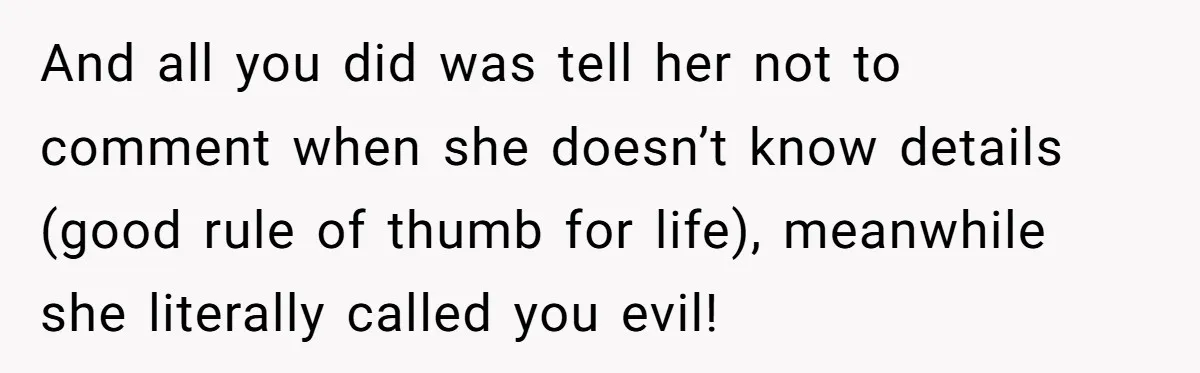 Trainee Calls Coworker "Evil" for Forgetting Mother’s Day, But the Reason Is Heartbreaking And all you did was tell her not to comment when she doesn’t know details (good rule of thumb for life), meanwhile she literally called you evil!