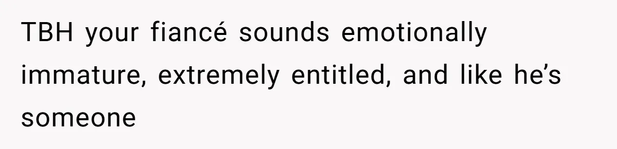 Bride Calls Fiancé Selfish After He Refuses To Let Her Dad Walk Her Down The Aisle TBH your fiancé sounds emotionally immature, extremely entitled, and like he’s someone