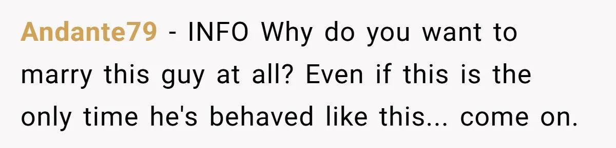 Bride Calls Fiancé Selfish After He Refuses To Let Her Dad Walk Her Down The Aisle Andante79 − INFO Why do you want to marry this guy at all? Even if this is the only time he's behaved like this... come on.