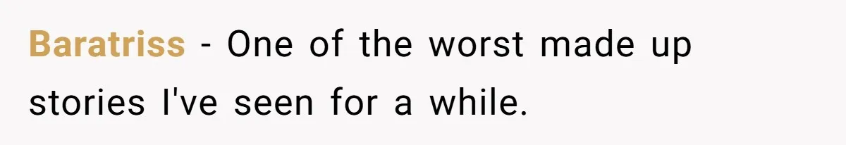Baratriss − One of the worst made up stories I've seen for a while.
