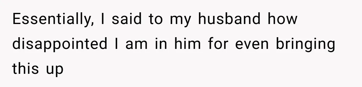 Husband Asks For Paternity Test Over Newborn’s Hair Color, Wife Feels Accused Of Infidelity Essentially, I said to my husband how disappointed I am in him for even bringing this up