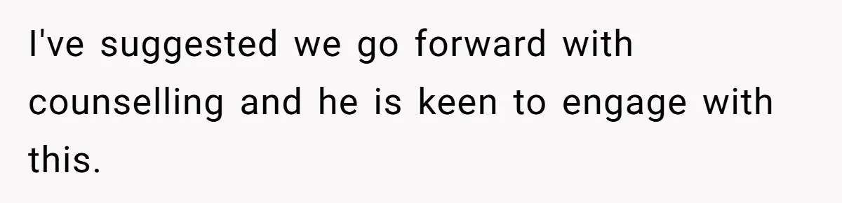 Husband Asks For Paternity Test Over Newborn’s Hair Color, Wife Feels Accused Of Infidelity I've suggested we go forward with counselling and he is keen to engage with this.