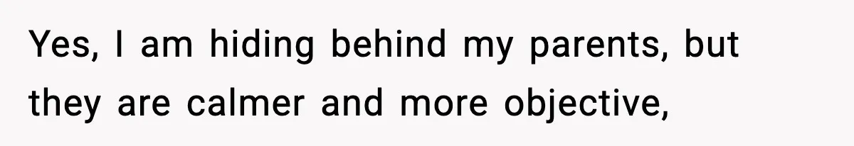 Woman Faces Backlash For Serving Smaller Portions After Guest Overeats And Strains Her Budget Yes, I am hiding behind my parents, but they are calmer and more objective,