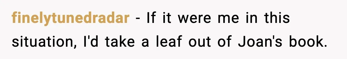 Woman Faces Backlash For Serving Smaller Portions After Guest Overeats And Strains Her Budget finelytunedradar − If it were me in this situation, I'd take a leaf out of Joan's book.