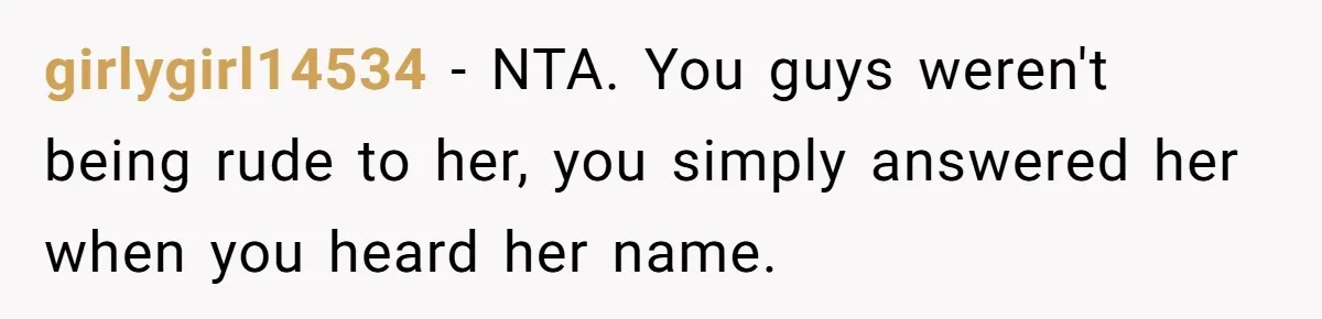 Twins Decide Enough Is Enough After Dad’s Girlfriend Keeps Mixing Their Names girlygirl14534 − NTA. You guys weren't being rude to her, you simply answered her when you heard her name.