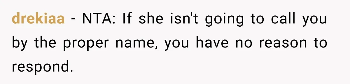 Twins Decide Enough Is Enough After Dad’s Girlfriend Keeps Mixing Their Names drekiaa − NTA: If she isn't going to call you by the proper name, you have no reason to respond.