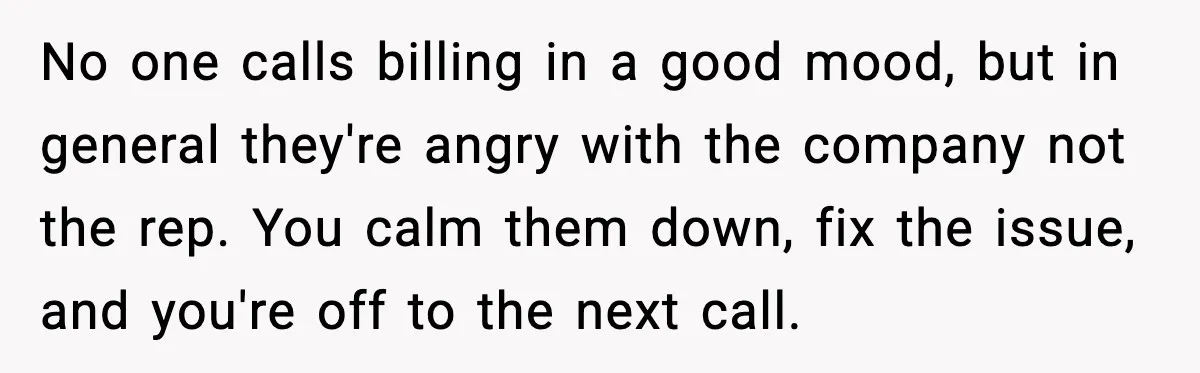 Woman Demands “American” Agent, Gets Trapped In Endless Call Loop No one calls billing in a good mood, but in general they're angry with the company not the rep. You calm them down, fix the issue, and you're off to...