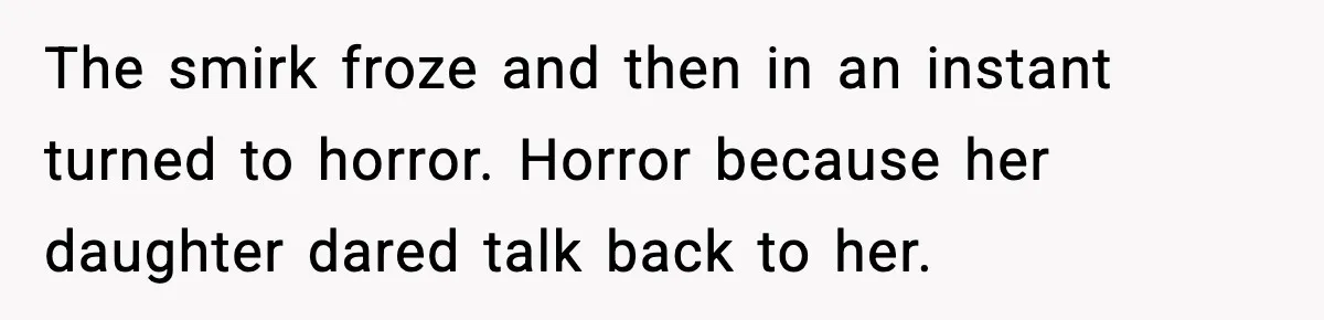 Grandma Talks Behind Daughter’s Back, Baby Monitor Exposes Everything The smirk froze and then in an instant turned to horror. Horror because her daughter dared talk back to her.