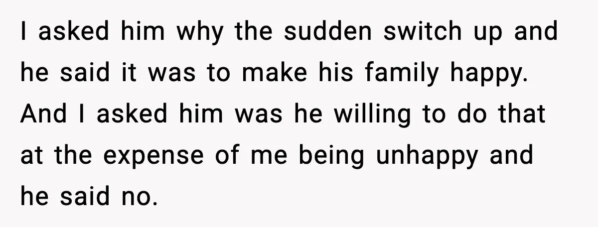 Pregnant Woman Walks Out After In-Laws Gang Up on Baby Name I asked him why the sudden switch up and he said it was to make his family happy. And I asked him was he willing to do that at the...