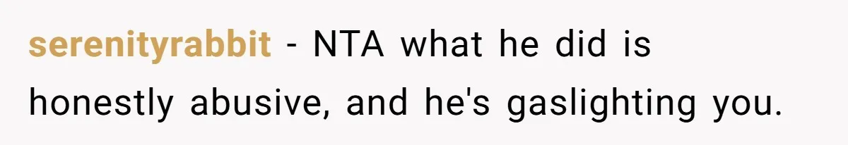 Dad Plays “Bonding Game” By Hiding Laptop, Then Calls Kid Terrible For Not Asking Him serenityrabbit − NTA what he did is honestly abusive, and he's gaslighting you.