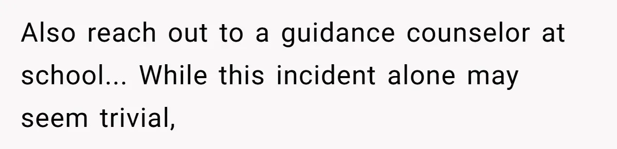 Dad Plays “Bonding Game” By Hiding Laptop, Then Calls Kid Terrible For Not Asking Him Also reach out to a guidance counselor at school... While this incident alone may seem trivial,