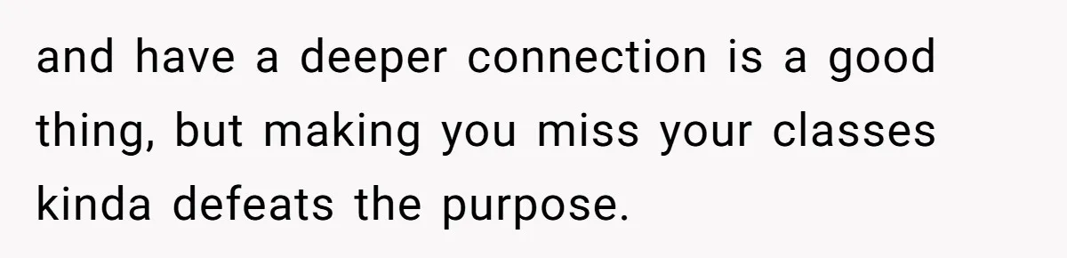 Dad Plays “Bonding Game” By Hiding Laptop, Then Calls Kid Terrible For Not Asking Him and have a deeper connection is a good thing, but making you miss your classes kinda defeats the purpose.