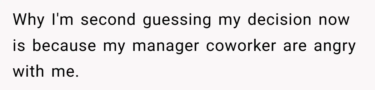 Is Reporting a Struggling Coworker "Tattling" or Simply Protecting Your Career? Why I'm second guessing my decision now is because my manager coworker are angry with me.