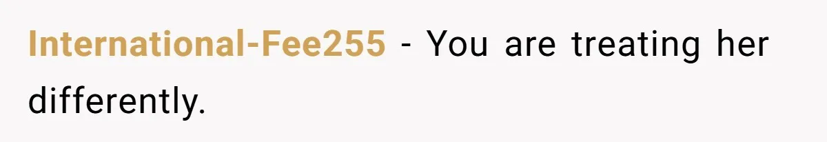 Mom Worries Daughter Will Feel Less Loved After Son Gets Special Birthday Treatment, Husband Says She’s Overreacting International-Fee255 − You are treating her differently.