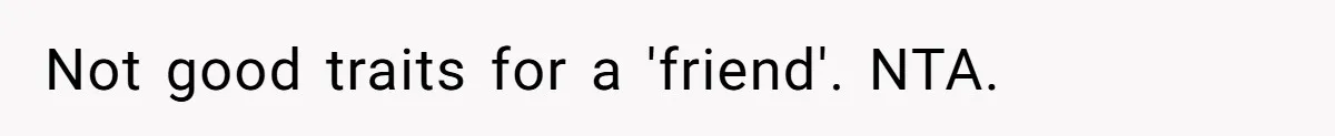 Man Walks Out Of Brewery After Friend Mocks His Wife’s Near-Fatal Fall, Leaves Him Without A Ride Not good traits for a 'friend'. NTA.